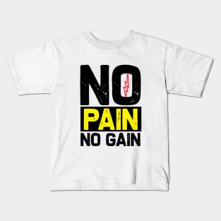 No Pain Go Gain Kids T-Shirt